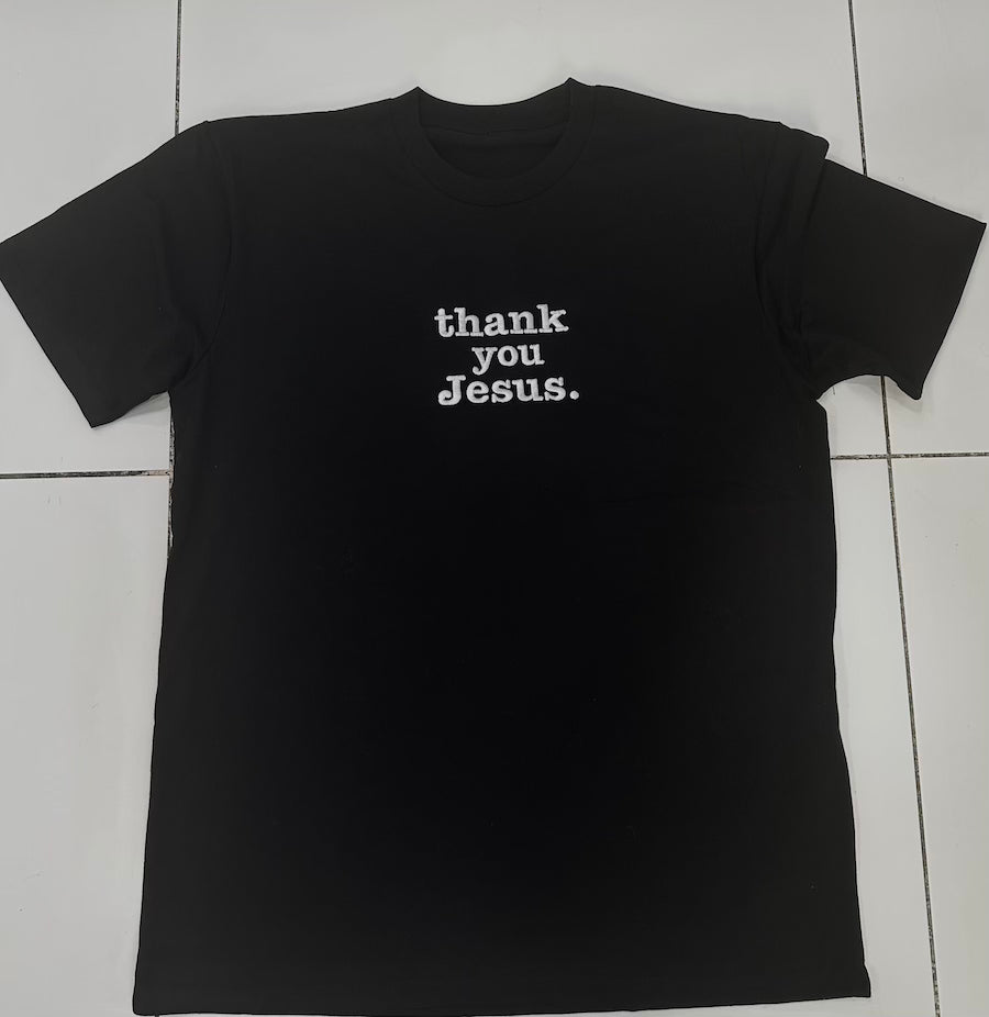 THANK YOU JESUS embroidery Tee