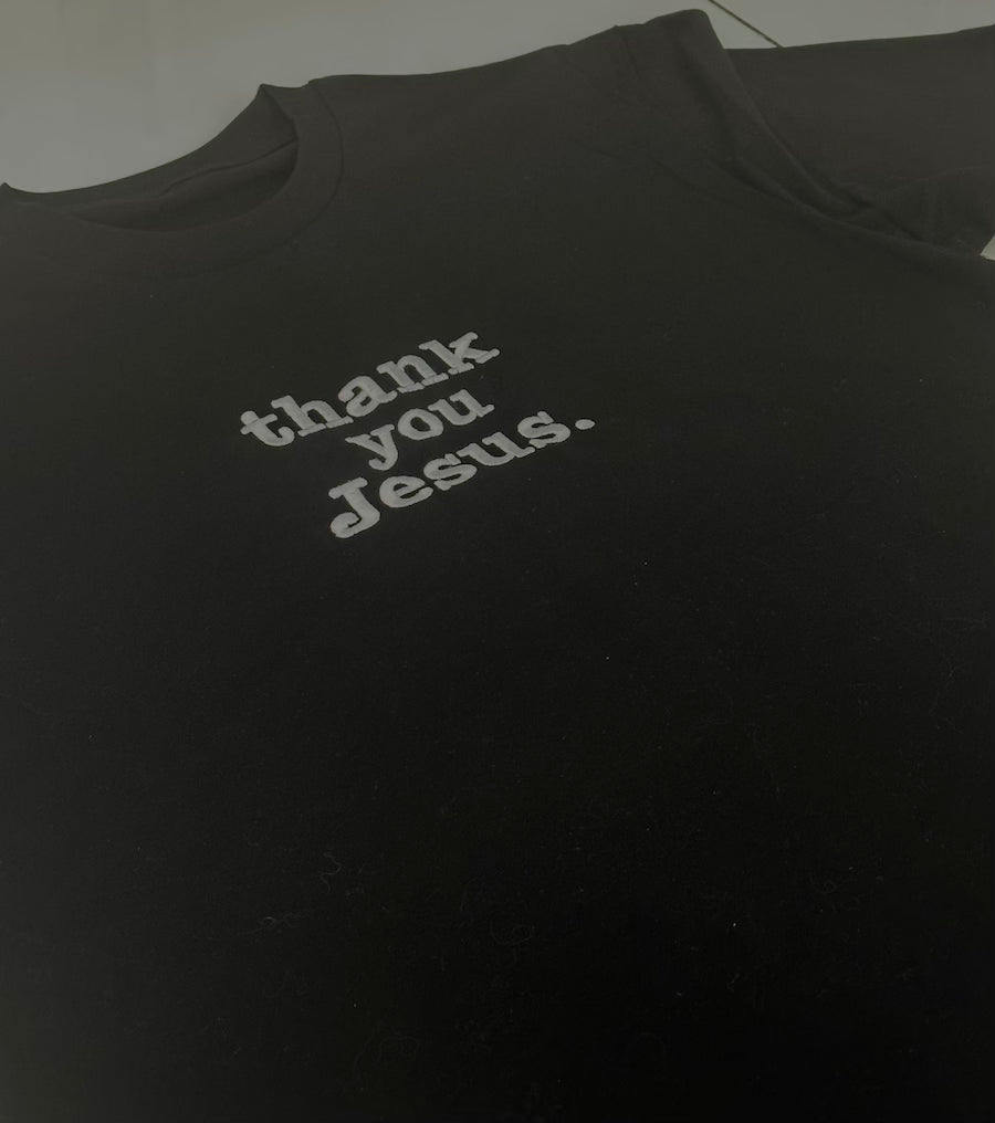 THANK YOU JESUS embroidery Tee