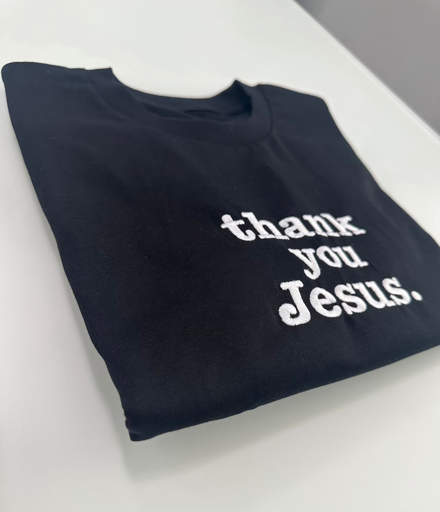 THANK YOU JESUS embroidery Tee