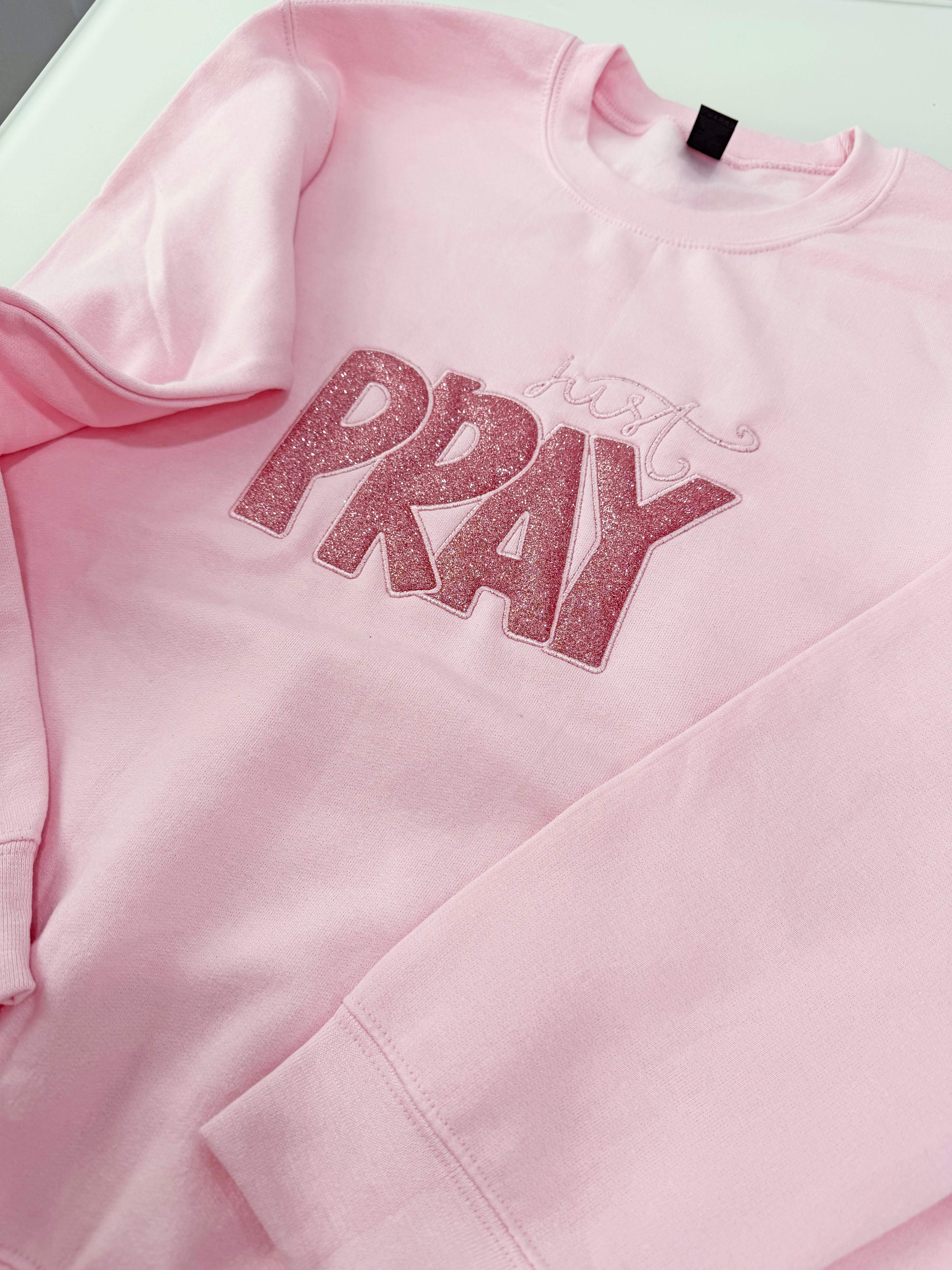 Just Pray Embroidered Sweatshirt, Christian Crewneck